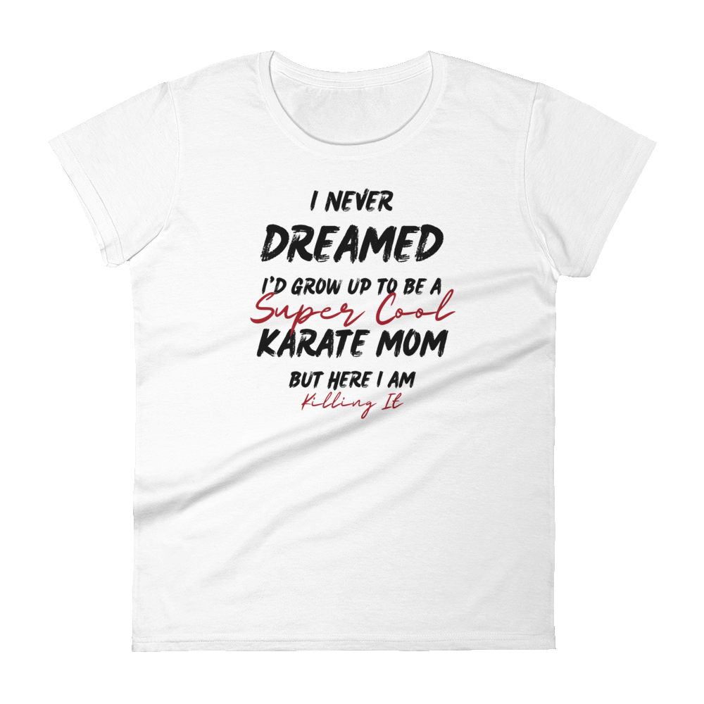 Karate Mom Pro Life T-Shirt